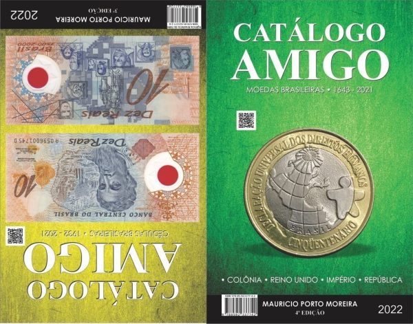 Catalogo AMIGO - Livro das moedas - 1643 até 2021 e Cédulas do Brasil - 1932 até 2021 - 4ª edição - NOVO - Mauricio Porto Moreira