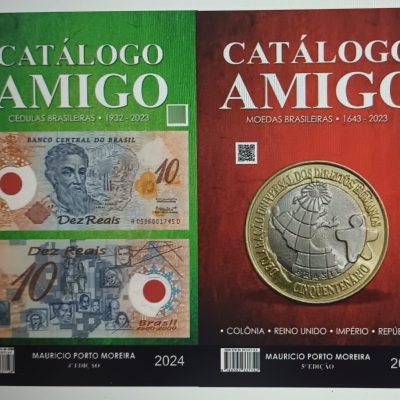 Catalogo AMIGO - Livro das moedas - 1643 até 2023 e Cédulas do Brasil - 1932 até 2023 - 5ª edição - NOVO - Mauricio Porto Moreira